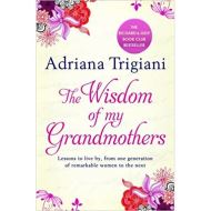 The Wisdom of My Grandmothers