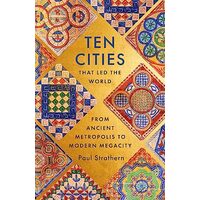 Ten Cities That Led the World