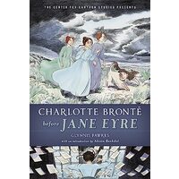 Charlotte Bronte before Jane Eyre