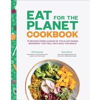 Eat for the Planet Cookbook